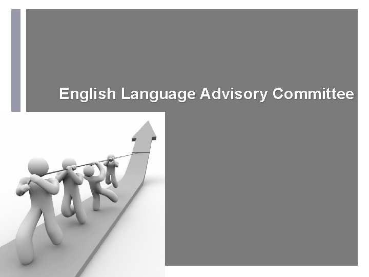 English Language Advisory Committee + 