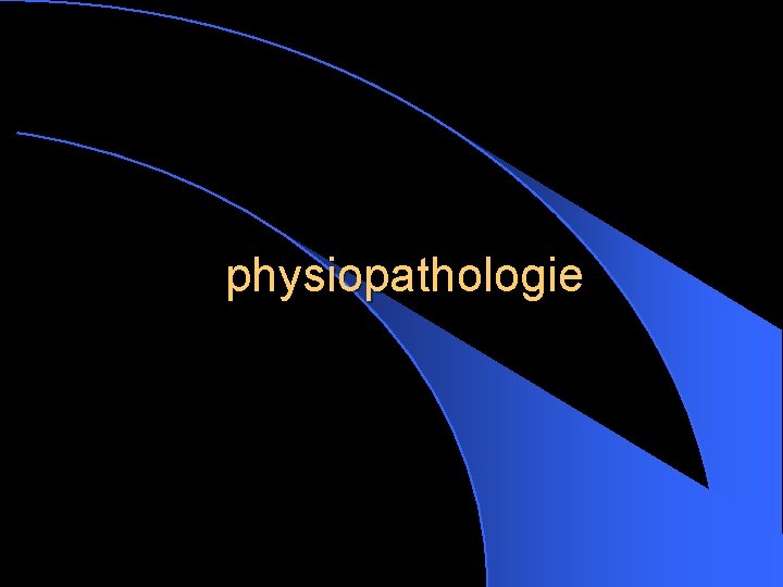 physiopathologie 