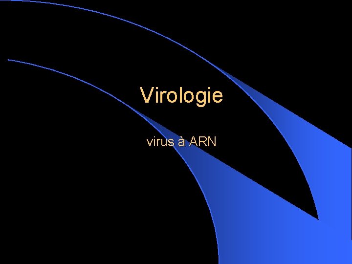 Virologie virus à ARN 