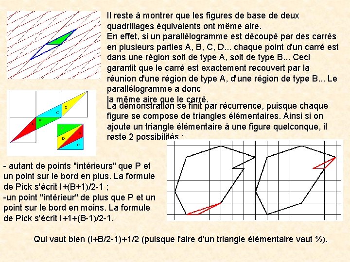 Il reste à montrer que les figures de base de deux quadrillages équivalents ont