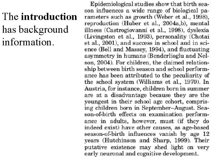 The introduction has background information. 