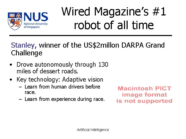 Wired Magazine’s #1 robot of all time Stanley, winner of the US$2 millon DARPA