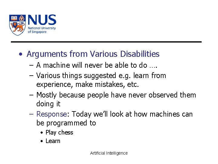 • Arguments from Various Disabilities – A machine will never be able to