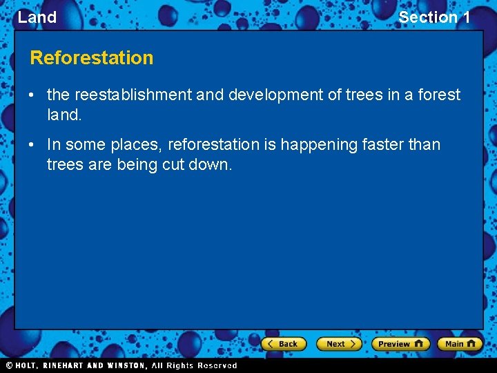 Land Section 1 Reforestation • the reestablishment and development of trees in a forest