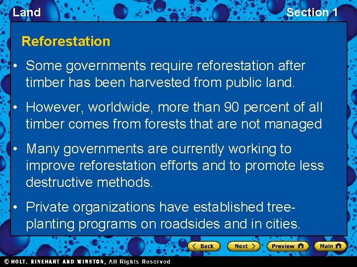 Land Section 1 Reforestation • Some governments require reforestation after timber has been harvested