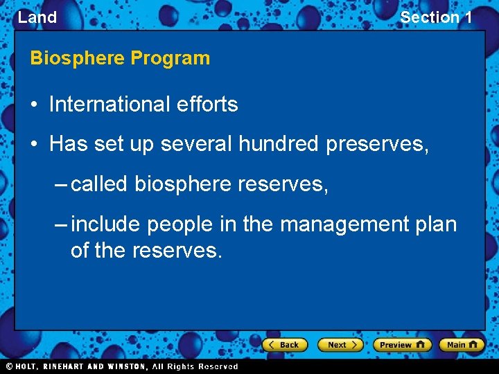 Land Section 1 Biosphere Program • International efforts • Has set up several hundred