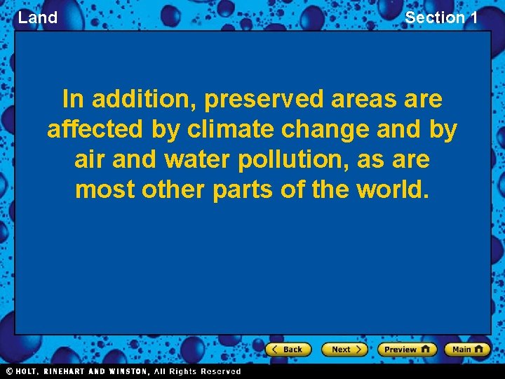 Land Section 1 In addition, preserved areas are affected by climate change and by