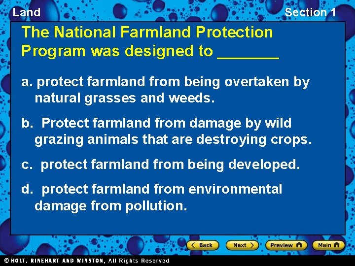 Land Section 1 The National Farmland Protection Program was designed to _______ a. protect