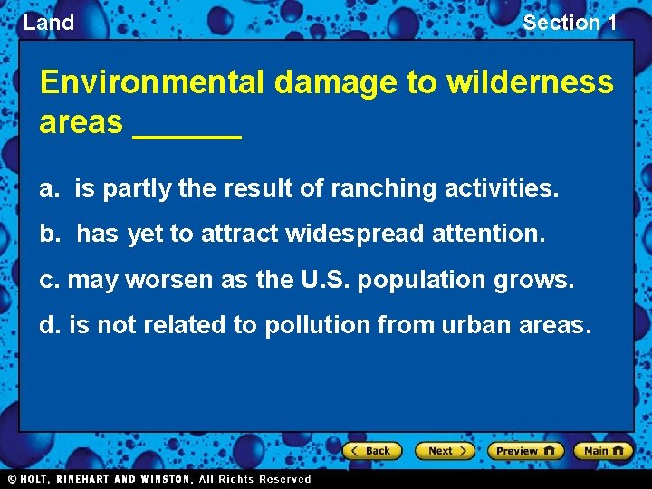 Land Section 1 Environmental damage to wilderness areas ______ a. is partly the result