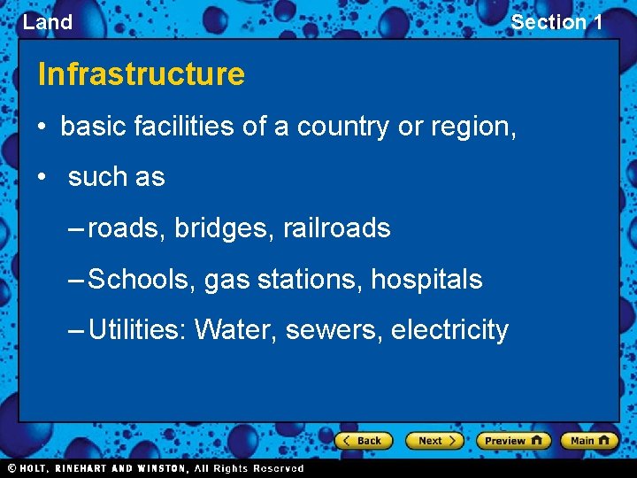 Land Section 1 Infrastructure • basic facilities of a country or region, • such