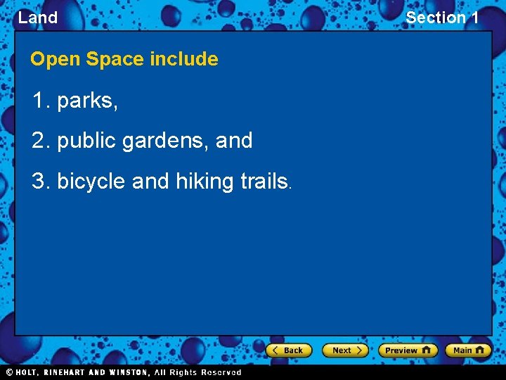 Land Open Space include 1. parks, 2. public gardens, and 3. bicycle and hiking