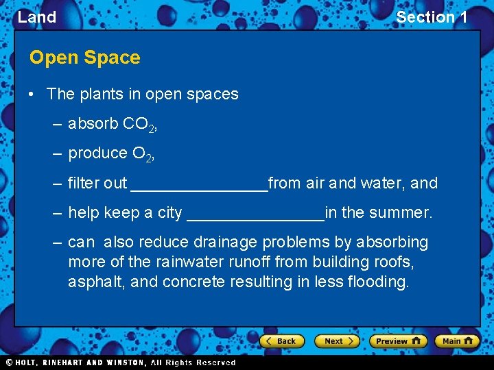 Land Section 1 Open Space • The plants in open spaces – absorb CO