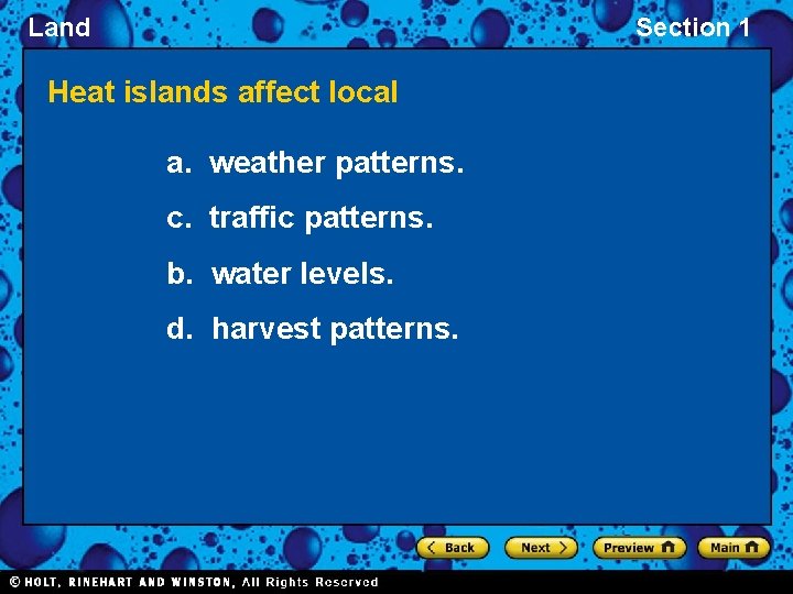 Land Section 1 Heat islands affect local a. weather patterns. c. traffic patterns. b.