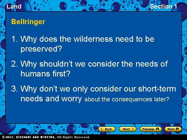 Land Section 1 Bellringer 1. Why does the wilderness need to be preserved? 2.