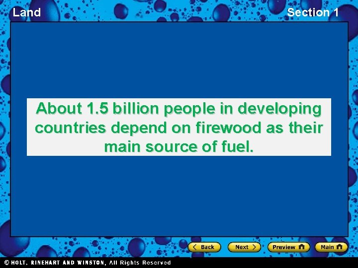 Land Section 1 About 1. 5 billion people in developing countries depend on firewood