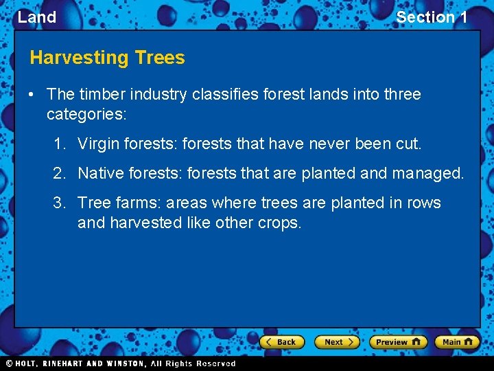 Land Section 1 Harvesting Trees • The timber industry classifies forest lands into three