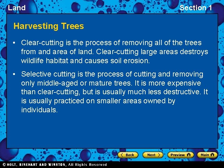 Land Section 1 Harvesting Trees • Clear-cutting is the process of removing all of