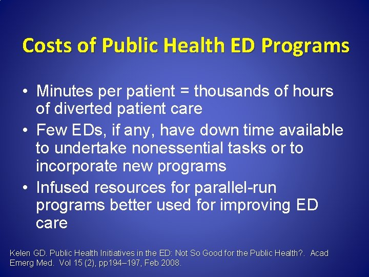 Costs of Public Health ED Programs • Minutes per patient = thousands of hours