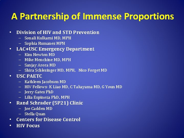 A Partnership of Immense Proportions • Division of HIV and STD Prevention – Sonali