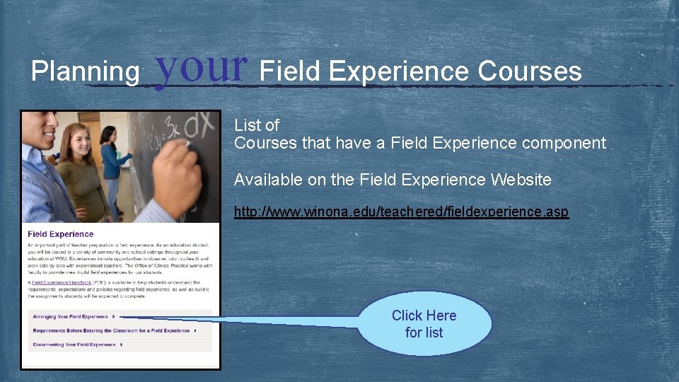 Planning your Field Experience Courses List of Courses that have a Field Experience component