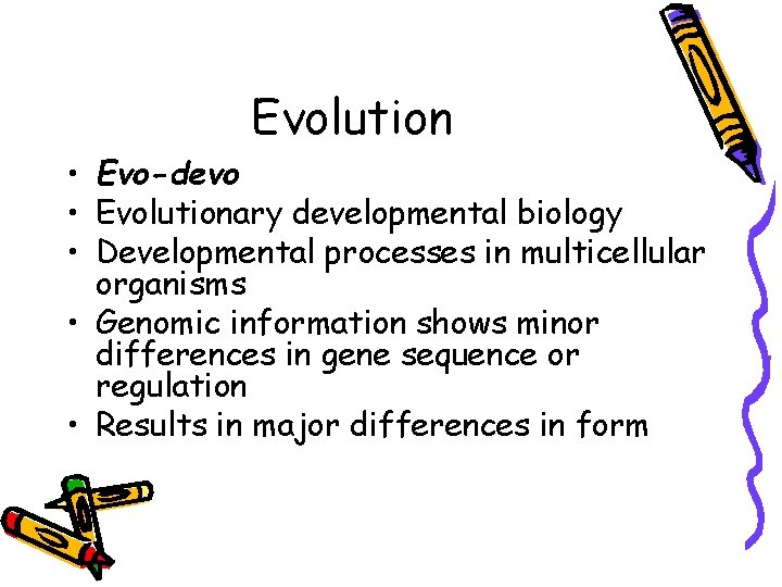 Evolution • Evo-devo • Evolutionary developmental biology • Developmental processes in multicellular organisms •