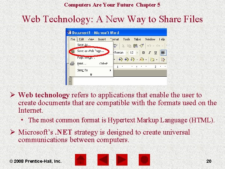 Computers Are Your Future Chapter 5 Web Technology: A New Way to Share Files