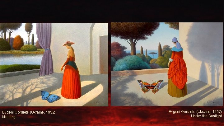 Evgeni Gordiets (Ukraine, 1952) Meeting Evgeni Gordiets (Ukraine, 1952) Under the Sunlight 