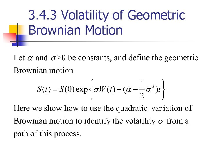 3. 4. 3 Volatility of Geometric Brownian Motion 
