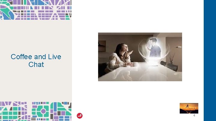 Coffee and Live Chat 4 