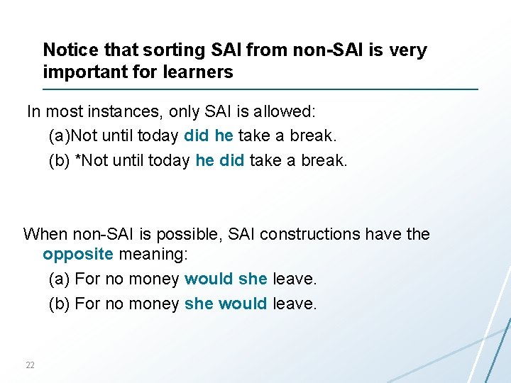 Notice that sorting SAI from non-SAI is very important for learners In most instances,