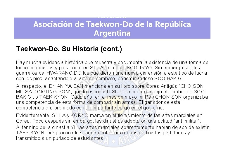 A. T. R. A. Asociación de Taekwon-Do de la República Argentina Taekwon-Do. Su Historia