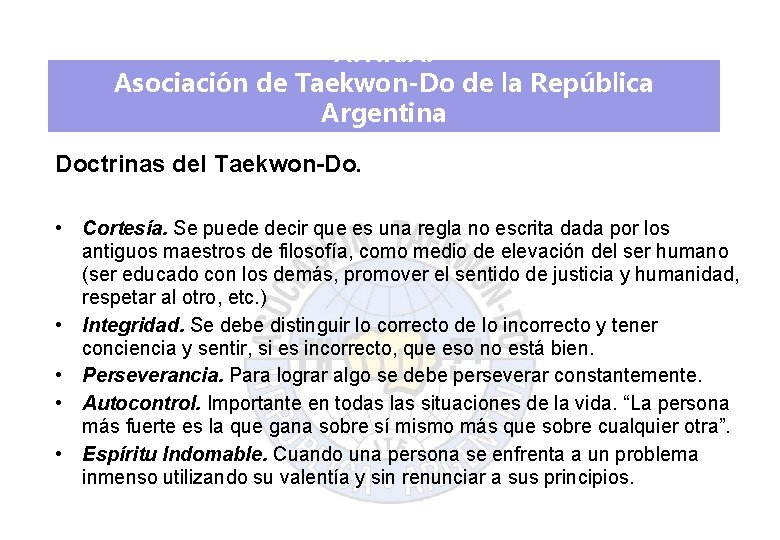 A. T. R. A. Asociación de Taekwon-Do de la República Argentina Doctrinas del Taekwon-Do.