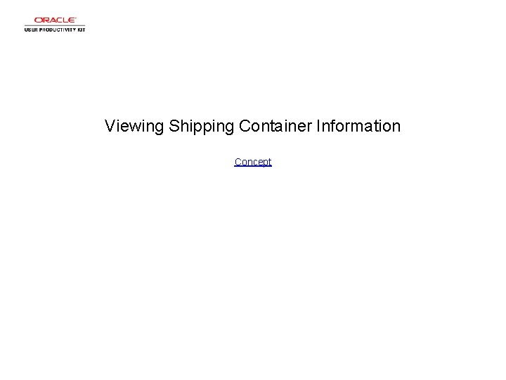 Viewing Shipping Container Information Concept 