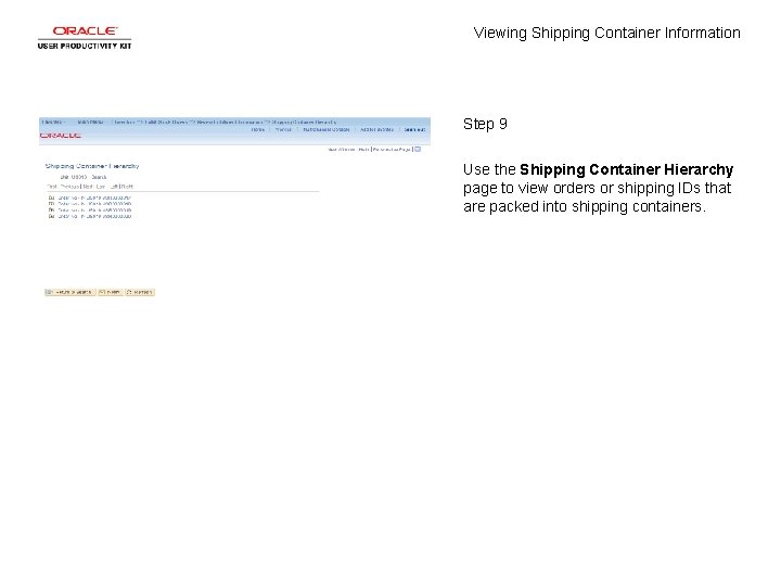 Viewing Shipping Container Information Step 9 Use the Shipping Container Hierarchy page to view