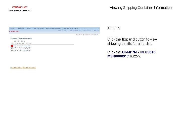 Viewing Shipping Container Information Step 10 Click the Expand button to view shipping details