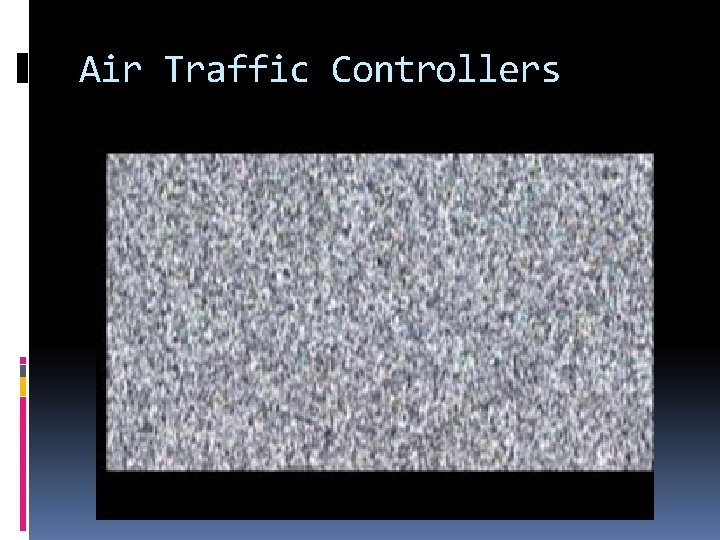 Air Traffic Controllers 
