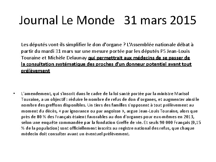 Journal Le Monde 31 mars 2015 Les députés vont-ils simplifier le don d'organe ?