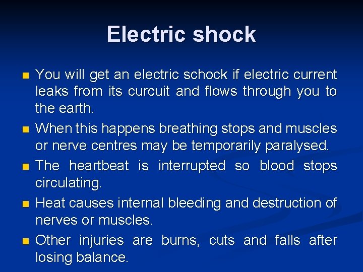 Electric shock n n n You will get an electric schock if electric current