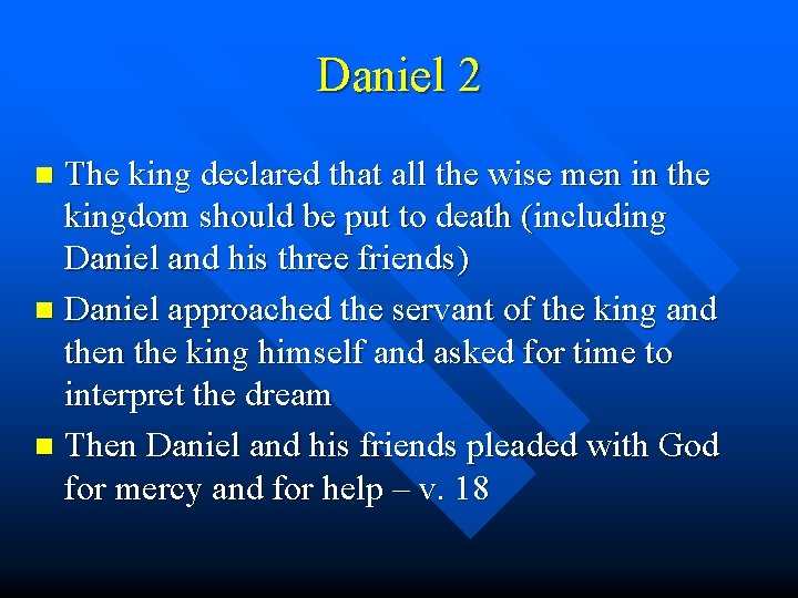Daniel 2 The king declared that all the wise men in the kingdom should