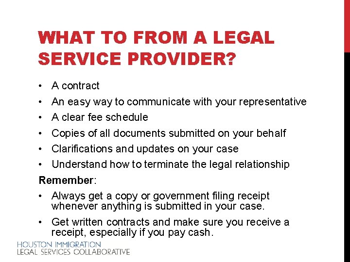 WHAT TO FROM A LEGAL SERVICE PROVIDER? • A contract • An easy way