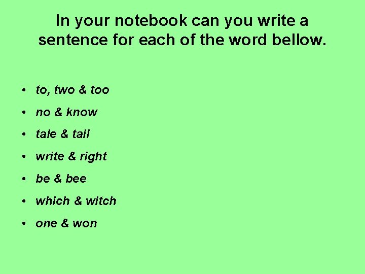 Sentence Using Bellow Homophones www themumeducates com Homophones are words that