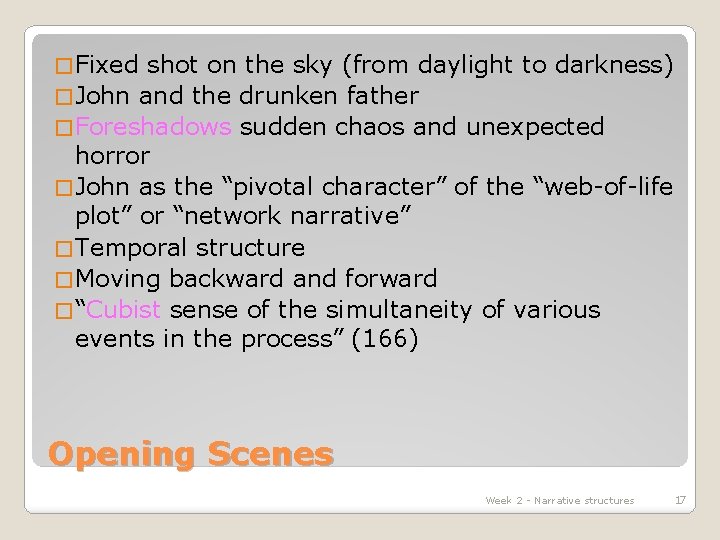 � Fixed shot on the sky (from daylight to darkness) � John and the