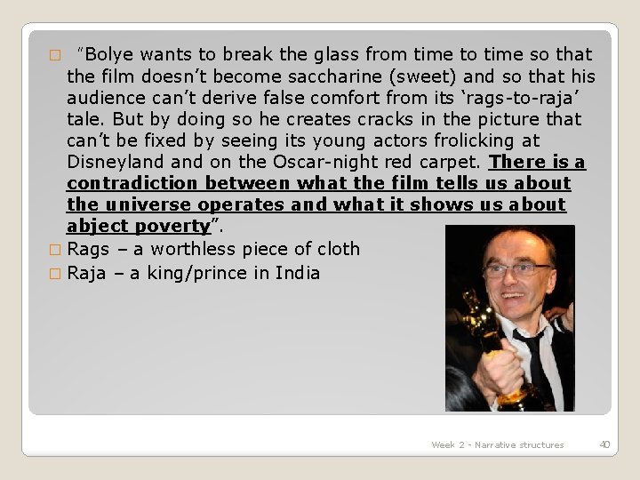 � “Bolye wants to break the glass from time to time so that the