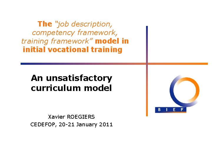 The “job description, competency framework, training framework” model in initial vocational training An unsatisfactory