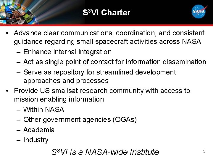 S 3 VI Charter • Advance clear communications, coordination, and consistent guidance regarding small