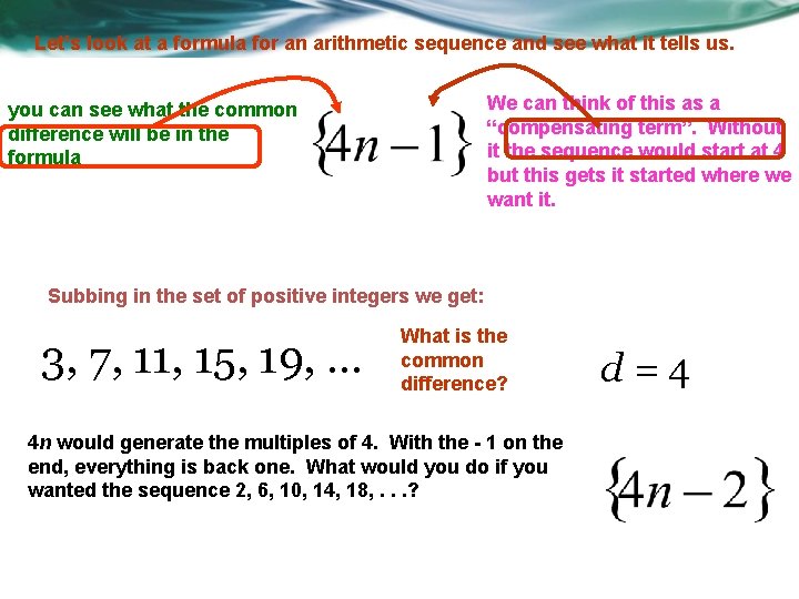Let’s look at a formula for an arithmetic sequence and see what it tells