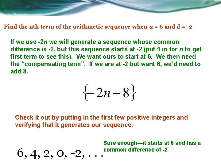 Find the nth term of the arithmetic sequence when a = 6 and d
