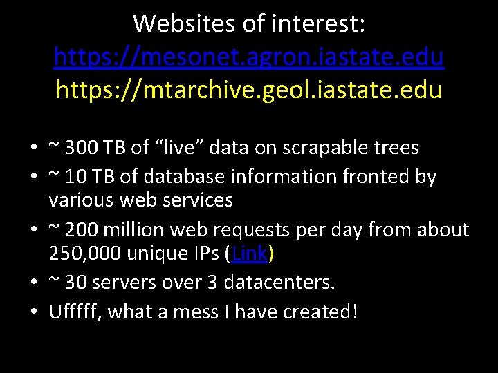 Websites of interest: https: //mesonet. agron. iastate. edu https: //mtarchive. geol. iastate. edu •