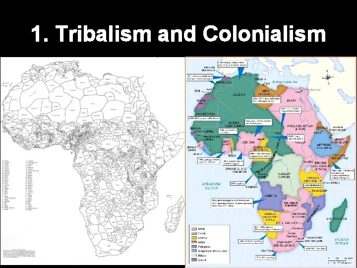 1. Tribalism and Colonialism 