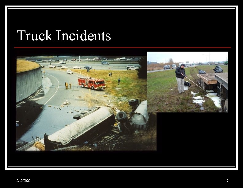 Truck Incidents 2/10/2022 7 